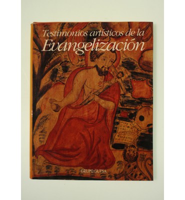 Testimonios artísticos de la Evangelización *