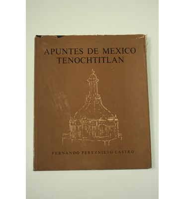 Apuntes de México Tenochtitlan