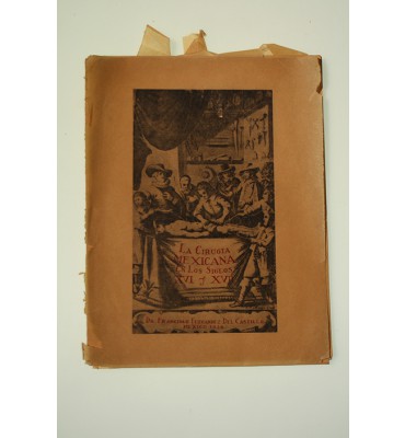 La cirugía mexicana en los siglos XVI y XVII