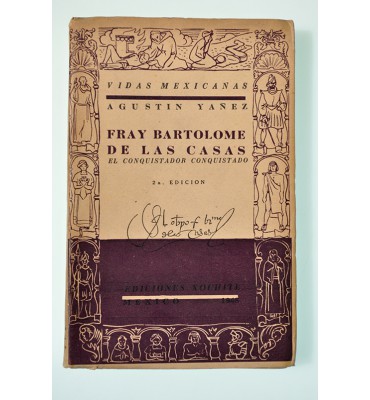 Fray Bartolomé de las Casas. El conquistador conquistado
