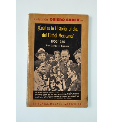 ¿Cuál es la historia, al día, del fútbol mexicano? 1902-1960 *