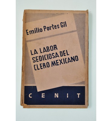 La labor sediciosa del clero mexicano