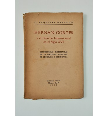 Hernán Cortés y el Derecho Internacional en el Siglo XVI