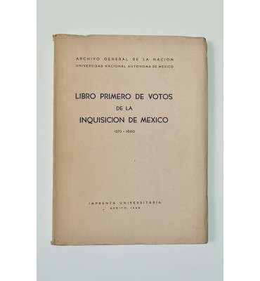Libro primero de votos de la inquisición de México 1573-1600