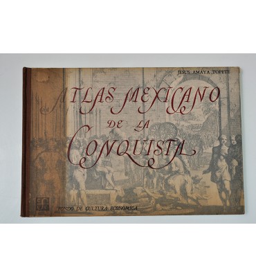 Atlas mexicano de la conquista *