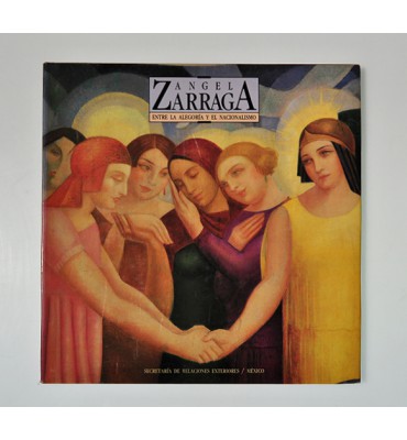 Ángel Zarraga. Entre la alegoría y el nacionalismo