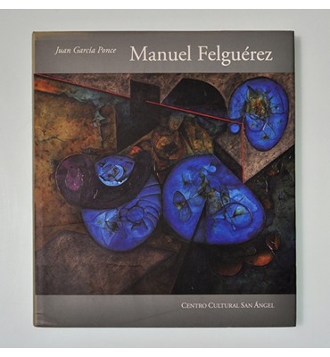 Manuel Felguérez *