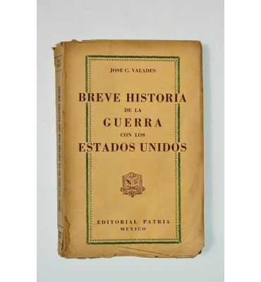 Breve historia de la guerra con los Estados Unidos