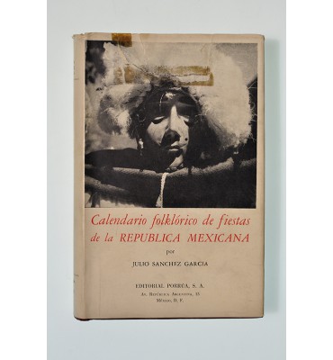 Calendario folkórico de fiestas de la República Mexicana