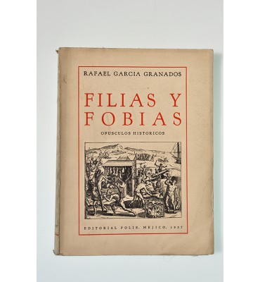 Filias y fobias. Opúsculos históricos