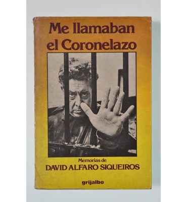 Me llamaban el Coronelazo (Memorias) *