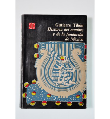 Historia del nombre y de la fundación de México