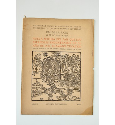 Nueva noticia del país que los españoles encontraron en el año de 1521 llamado Yucatán