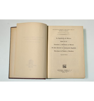 Documentos inéditos o muy raros para la Historia de México. La inquisición de México. La inquisición de México, Autos de fe, Tumultos y rebeliones en México, El clero durante la dominación Española, Don Juan de Palafox y Mendoza. *
