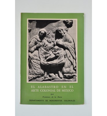 El alabastro en el arte colonial de México