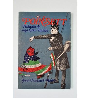 Poinsett. Historia de una gran intriga *