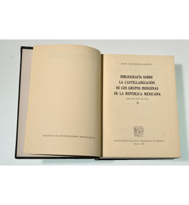 Bibliografía sobre la castellanización de los grupos indígenas de la República Mexicana (siglos XVI al XX) *