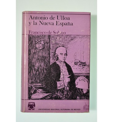 Antonio de Ulloa y la Nueva España* (ABAJO CH)