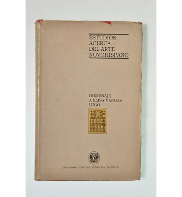 Estudios acerca del arte novohispano. Homenaje a Elisa VargasLugo