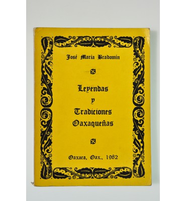 Leyendas y tradiciones Oaxaqueñas *