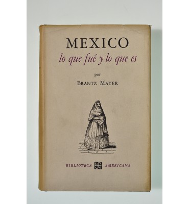 México lo que fué y lo que es *