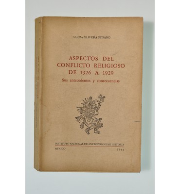 Aspectos del conflicto religioso de 1926 a 1929 *