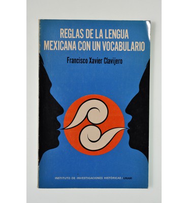 Reglas de la lengua mexicana con un vocabulario *