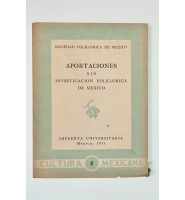 Aportaciones a la investigaciones folklorica de México