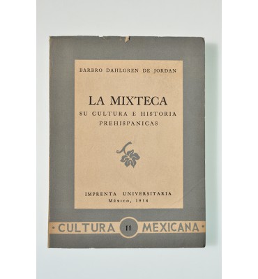 La mixteca, su cultura e historia prehispánicas