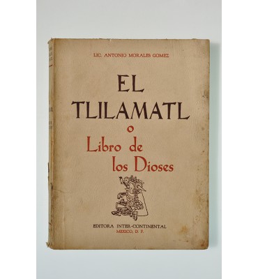 El Tlilamatl o Libro de los Dioses*