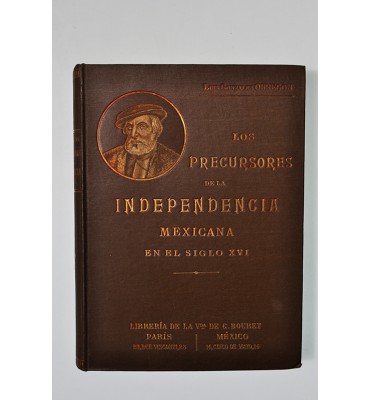 Los precursores de la independencia mexicana en el siglo XVI *