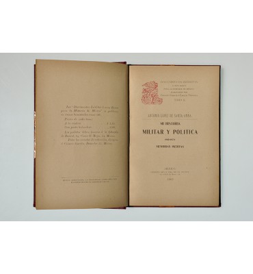 Antonio López de Santa-Anna su historia, militar y política 1810-1874. Memorias inéditas