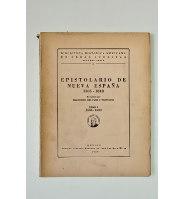Epistolario de Nueva España 1505-1818 *