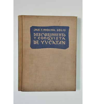 Historia del descubrimiento y conquista de Yucatán