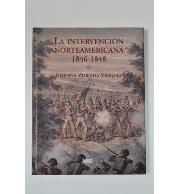 La intervención norteamericana 1846-1848 *