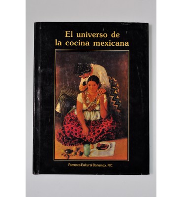 El universo de la cocina mexicana *