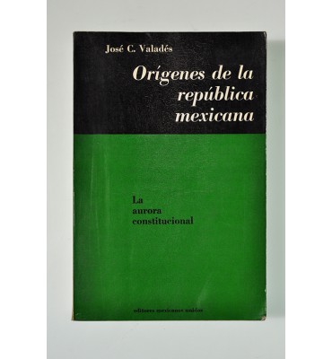 Orígenes de la República Mexicana