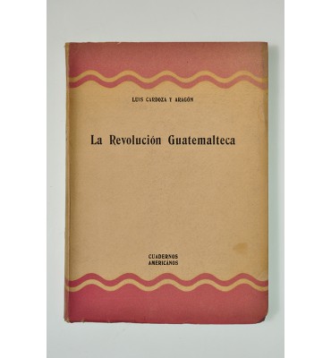 La Revolución Guatemalteca