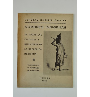 Nombres indígenas de todas las ciudades y municipios de la República Mexicana