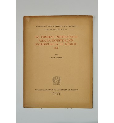 Las primeras instrucciones para la investigación antropológica en México: 1862**