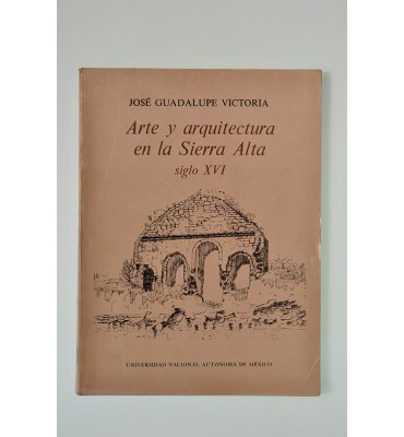 Arte y arquitectura en la Sierra Alta siglo XVI