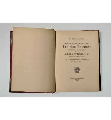 Relación del viaje que hizo a los presidios internos situados en la frontera de la América Septentrional perteneciente al Rey de España