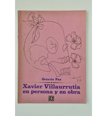 Xavier Villaurrutia en persona y en obra *