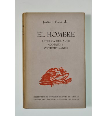 El hombre. Estética del arte moderno y contemporáneo.