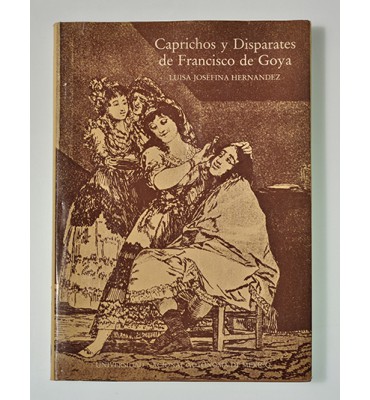 Caprichos y disparates de Francisco de Goya