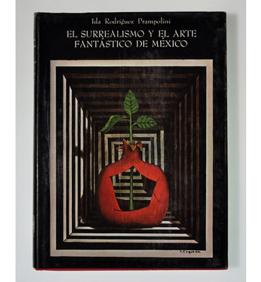 El surrealismo y el arte fantástico de México *