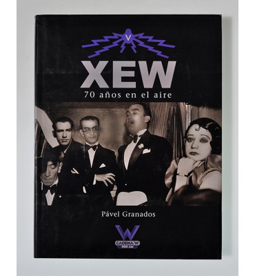 XEW 70 años en el aire*