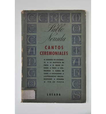 Pablo Neruda, cantos ceremoniales