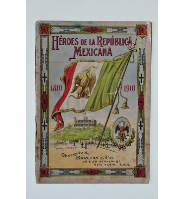 Héroes de la República Mexicana 1810-1910