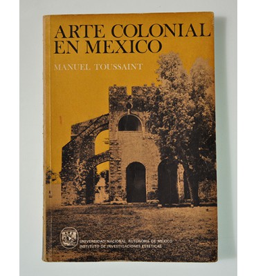 Arte Colonial en México*